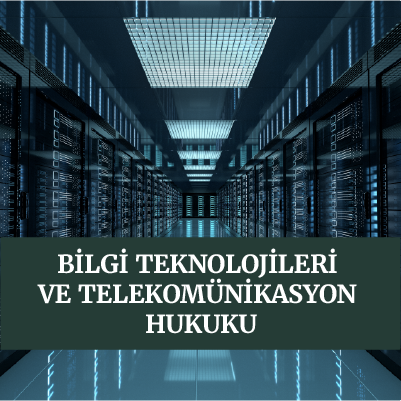 bilgi-teknolojileri-hukuku