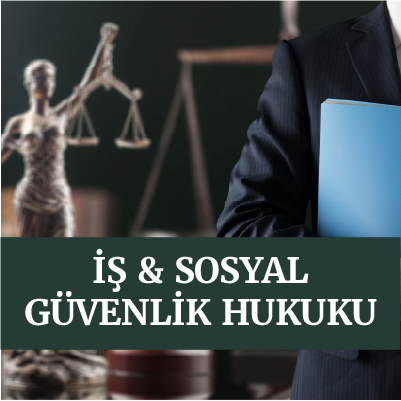 is-sosyal-guvenlik-hukuku